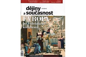 Dějiny a současnost 10/2015. Evropa po Vídeňském kongresu...