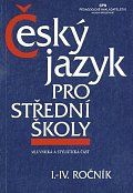 Český jazyk pro střední školy I.-IV. ročník