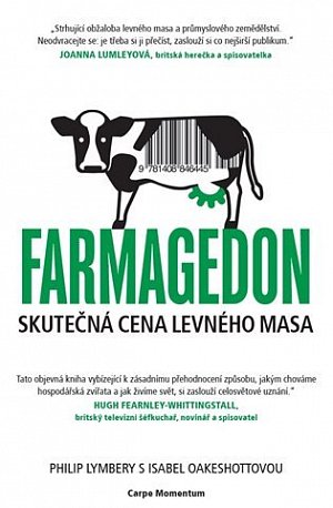 Farmagedon aneb skutečná cena levného masa
