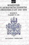 Komentář k moravským zemským zřízením z let 1516-1604 - Svazek II. Články 75-190
