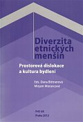 Diverzita etnických menšin - Prostorová dislokace a kultura bydlení