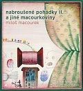 Nabroušené pohádky a jiné macourkoviny II. - CDmp3 (Čte Otakar Brousek)