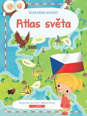 Atlas světa - Velká kniha odpovědí