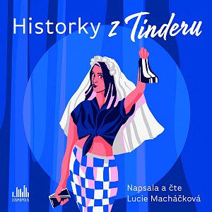 Historky z Tinderu - CDmp3 (Čte Lucie Macháčková)