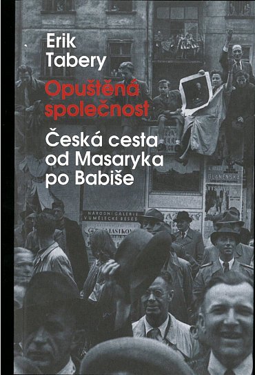 Náhled Opuštěná společnost - Česká cesta od Masaryka po Babiše