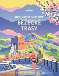 Úchvatné světové běžecké trasy - Lonely Planet