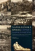 Napoleonská epocha / L`époque Napoléonienne
