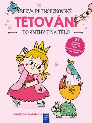 Bezva princeznovské tetování do knihy i na tělo - Princezna Maruška