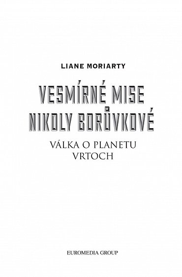 Náhled Vesmírné mise Nikoly Borůvkové 3: Válka o planetu Vrtoch