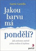 Jakou barvu má pondělí? - Jak autismus změnil jednu rodinu k lepšímu