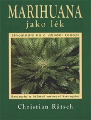 Marihuana jako lék - Recepty a léčení nemocí konopím