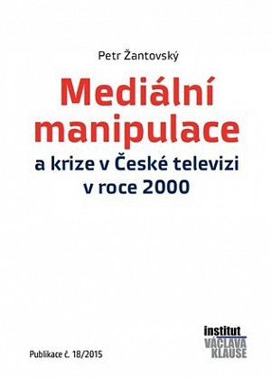 Mediální manipulace a krize v ČT v roce 2000