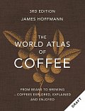 World Atlas of Coffee 3rd edition