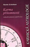 Karmická astrologie 4 - Karma přítomnosti