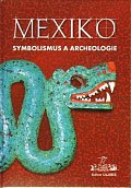 Mexiko-symbolismus a archeologie