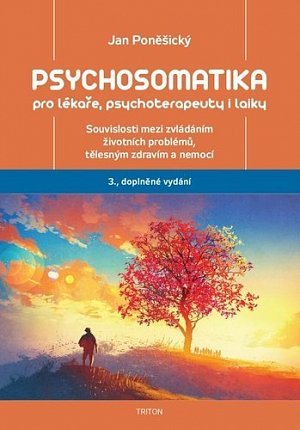 Psychosomatika pro lékaře, psychoterapeuty i laiky, 3.  vydání