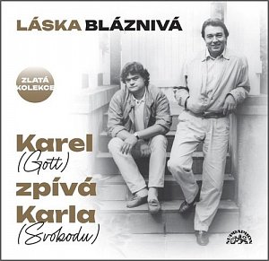 Láska bláznivá - Karel (Gott) zpívá Karla (Svobodu) - 3 CD