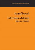 Labyrintem vlastních jmen a nářečí: Studie osobností brněnské lingvistiky VI.