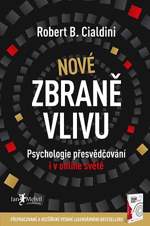 Nové zbraně vlivu - Psychologie přesvědčování i v online světě