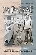 Ja parkáč - Socík bol šialená jazda... (slovensky)