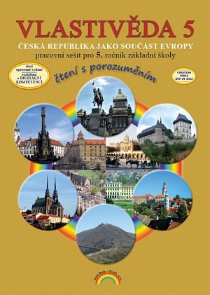 Vlastivěda 5 - Česká republika jako součást Evropy - Pracovní sešit pro 5. ročník základní školy (čtení s porozuměním), 3.  vydání