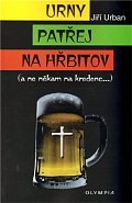 Urny patřej na hřbitov (a ne někam na kredenc)