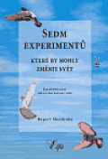 Sedm experimentů, které by mohly změnit svět