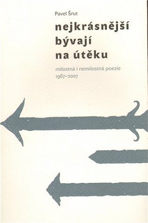 Nejkrásnější bývají na útěku