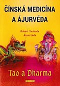 Čínská medicína a ajurvéda - Tao a Dharma