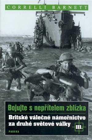 Bojujte s nepřítelem zblízka III. - Britské válečné námořnictvo za druhé světové války