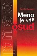 Meno je váš osud