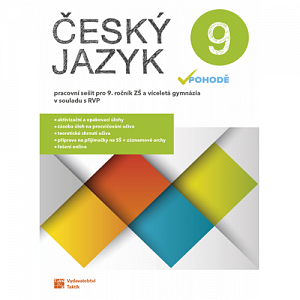 Český jazyk v pohodě 9 – pracovní sešit, 2.  vydání
