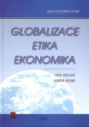Globalizace, etika, ekonomika