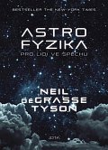 Astrofyzika pro lidi ve spěchu