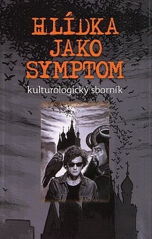 Hlídka jako symptom - kulturologický sborník