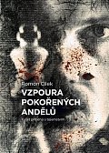 Vzpoura pokořených andělů - Tucet příběhů s tajemstvím