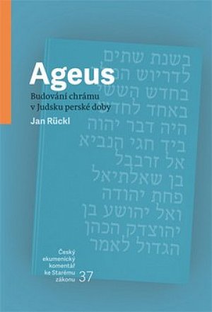 Ageus - Budování chrámu v Judsku perské doby