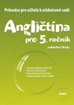 Průvodce k učebnicové sadě Angličtina pro 5.roč. ZŠ