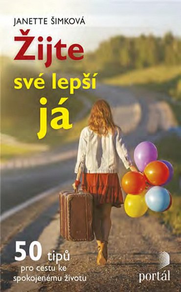 Náhled Žijte své lepší já - 50 tipů pro cestu ke spokojenému životu