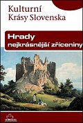 Hrady, nejkrásnější zříceniny - Kulturní Krásy Slovenska