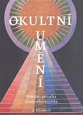 Okultní umění - Vizuální příručka moderního mystika