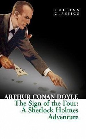 The Sign of the Four : A Sherlock Holmes
