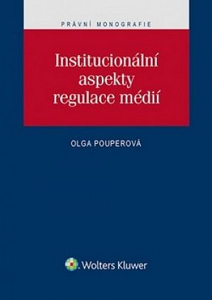 Institucionální aspekty regulace mědií