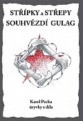 Střípky a střepy Souhvězdí Gulag
