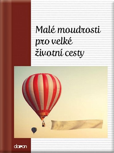 Náhled Malé moudrosti pro velké životní cesty, 1.  vydání