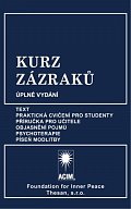 Kurz zázraků - Text, Praktická cvičení pro studenty, Příručka pro učitele, Objasnění pojmů, Psychoterapie, Píseň modlitby