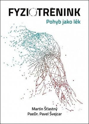 Fyziotrénink - Pohyb jako lék