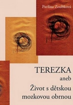 Terezka aneb Život s dětskou mozkovou obrnou