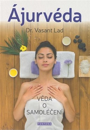 Ájurvéda - Věda o samoléčení