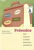 Průvodce díly světové a české literatury - sv.A